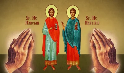 Calendar ortodox 25 octombrie. Canon de rugăciune către Sfinţii Mucenici Marcian şi Martirie