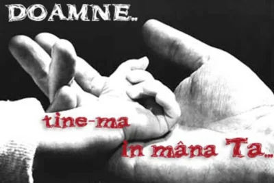 Doamne, Îţi mulţumesc pentru astăzi, pentru ieri şi pentru mâine