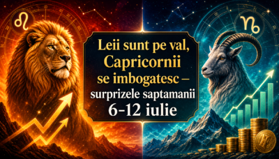 Leii sunt pe val, Capricornii se îmbogățesc — surprizele săptămânii 6-12 iulie